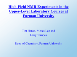 High-Field NMR Experiments in the Upper