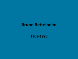 Bruno Bettleheim - University of California, San Diego