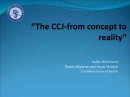 The CCJ-from concept to reality”