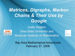 A Look at Markov Chains and Their Use in Google