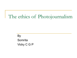 The ethics of Photojournalism - snschool