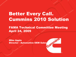 Better Every Call. Cummins 2010 Solution for the Fire Market