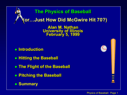Baseball: It's Not Nuclear Physics (or is it?!)