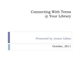 Connecting With Teens @ Your Library