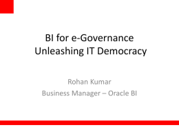 BI for Government - Unleashing IT Democracy