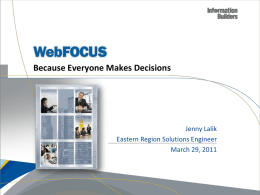 WebFOCUS Roadmap - Business Intelligence, Integration, and