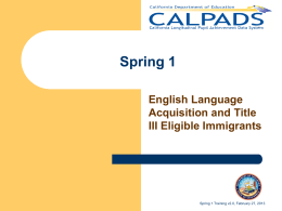 CALPADS Spring Training Presentation v2.0 published 02/27/2013