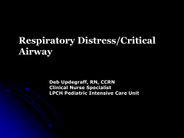 Critical Airway/Respiratory Distress