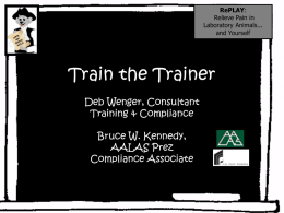 Train the Trainer Deb Wenger, Consultant Bruce W. Kennedy