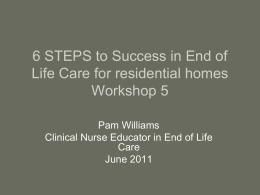 6 STEPS to Success in End of Life Care for residential