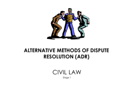 Alternative methods of dispute resolution (ADR)