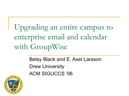 Upgrading an entire campus to enterprise email and