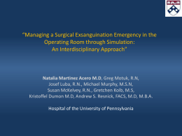 Managing a Surgical Exsanguination Emergency in the
