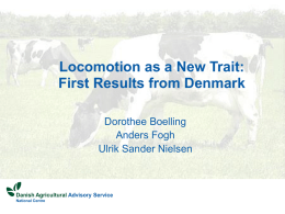 Locomotion as a New Trait: First Results from Denmark