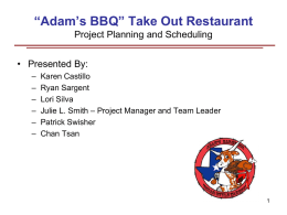 Adam’s BBQ” Take Out Restaurant Project Planning and
