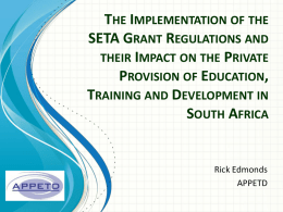 The Implementation of the SETA Grant Regulations and their