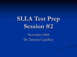 SLLA Test Prep - Dr. Tamerin Capellino