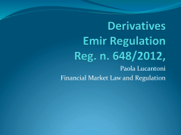Derivatives Emir and Dodd-Frank
