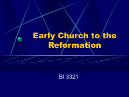 Early Church to the Reformation