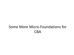 Some More Micro-Foundations for CBA