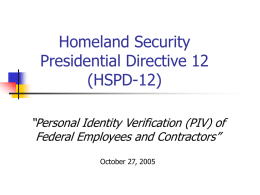 HSPD-12 - PowerPoint Briefing for HUD Management 9-9-05