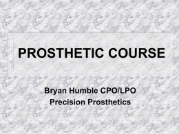 PROSTHETIC COURSE - Precision Prosthetics