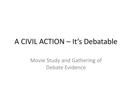 A CIVIL ACTION – It’s Debatable