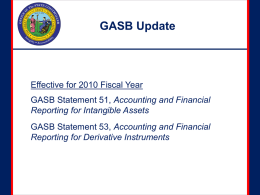 GASB Update PowerPoint (Intangible Assets & Derivatives)