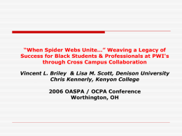 When Spider Webs Unite…” Weaving a Legacy of Success for