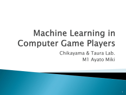 Machine Learning in Computer Game Players