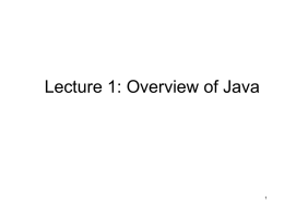 Lecture 1: Overview of Java
