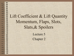 Lift Coefficient & Lift Quantity Momentum, Flaps, Slots