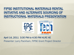 Fipse institutional materials rental initiative and