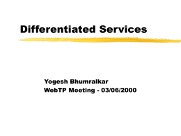 Differentiated Services - WebTP Home Page, EECS, UC Berkeley