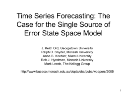 Time Series Forecasting: The Case for the Single Source of