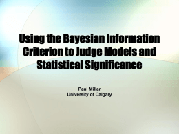 Using the Bayesian Information Criterion to Judge Models