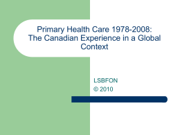 Primary Health Care 1978-2008: The Canadian Experience in