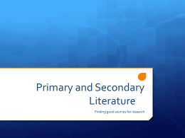 Primary and Secondary Literature