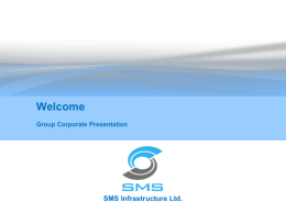 Corporate Presentation - SMS Infrastructure Limited