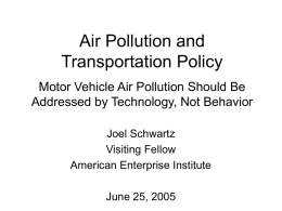 Technology vs. Behavior in Air Quality Improvement Why the