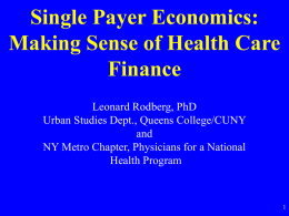Paying for Health Care Reform: Single Payer vs. Democratic