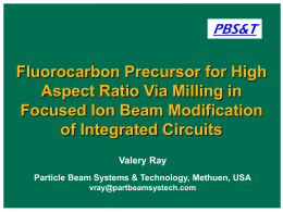Fluorocarbon Precursor for High Aspect Ratio Via Milling