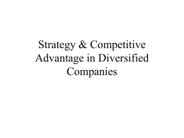 Strategy & Competitive Advantage in Diversified Companies
