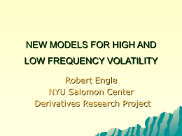 NEW MODELS FOR HIGH AND LOW FREQUENCY VOLATILITY …