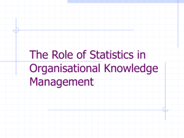 The Role of Statistics in Organisational Knowledge
