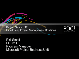Project Server “12”: Developing Project Management Solutions