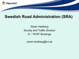 Swedish Road Administration (SRA)