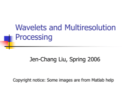 Chapter 7: Wavelets and Multiresolution Processing
