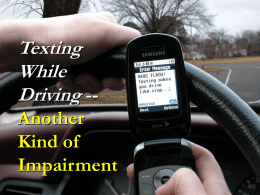 How Text Messaging Affects Driver Behavior