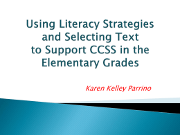 Literacy Strategies and Text to Support CCSS in the
